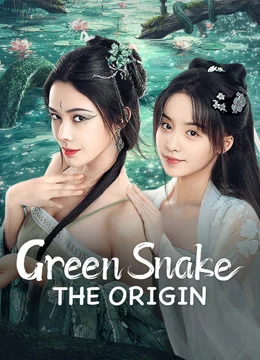  Green Snake: The Origin 2025 مشاهدة فيلم مترجم